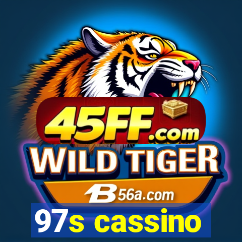 97s cassino